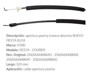 Imagen de CABLE APERTURA PUERTA TRASERA DERCHA FORD FIESTA 2002-2014}