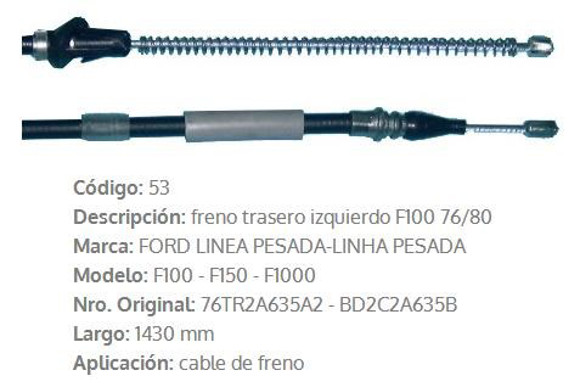 Imagen de CABLE DE FRENO TRASERO F100 1971-/F1000 HASTA 1991 1430MM