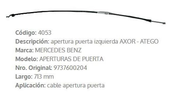 Imagen de CABLE PUERTA DELANTERA IZQ M-BENZ AXOR/ATEGO 713MM