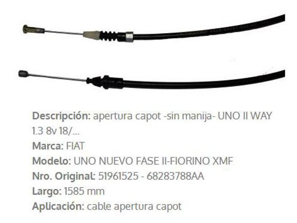 Imagen de CABLE APERTURA DE CAPOT UNO WAY S/MANIJA 1.3 1585MM