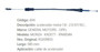 Imagen de CABLE DE ACELERADOR CHEVROLET MONZA KADETT 1.8/2.0 585MM