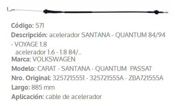 Imagen de CABLE DE ACELERADOR VW SANTANA/PASSAT HASTA 1991 885MM